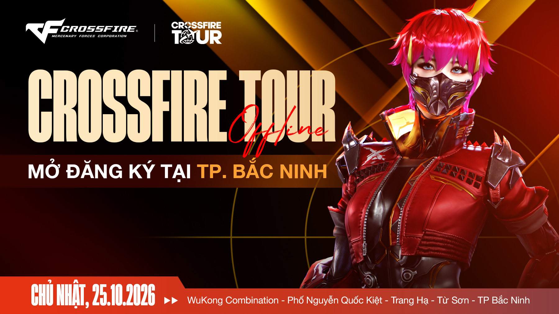 CROSSFIRE TOUR BẮC NINH MỞ ĐĂNG KÝ VỚI CƠ HỘI NHẬN QUÀ VIP VĨNH VIỄN