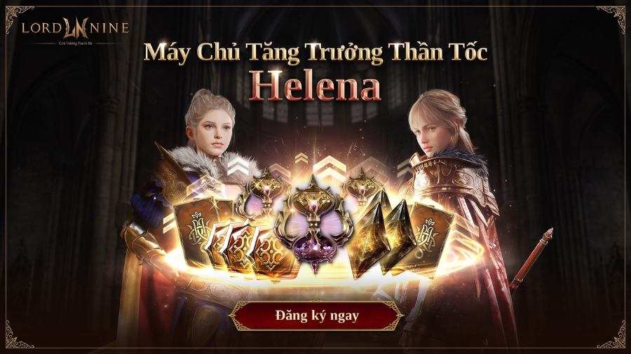 MỞ ĐĂNG KÝ TRƯỚC SERVER TĂNG TRƯỞNG THẦN TỐC HELENA